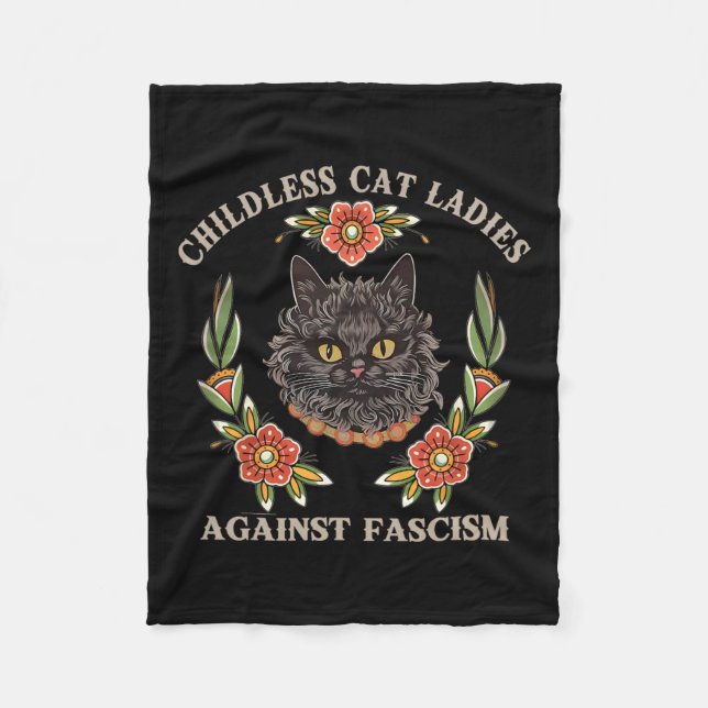 Childless Cat Ladies Against Fascism Women Feminis Fleece Blanket (Front)