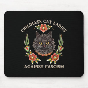 Childless Cat Ladies Against Fascism Women Feminis Mouse Mat