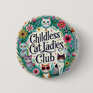 Childless Cat Ladies Club 6 Cm Round Badge