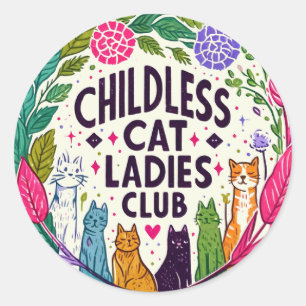 Childless Cat Ladies Club Classic Round Sticker