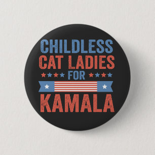 Childless Cat Ladies For Kamala 2024 6 Cm Round Badge