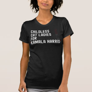 Childless Cat Ladies for Kamala Harris 2024 - Kama T-Shirt