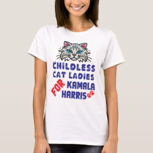 Childless Cat Ladies For Kamala Harris, Democratic T-Shirt