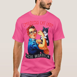 Childless Cat Ladies Joyful Warrior T-Shirt