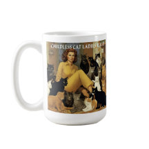 "Childless Cat Ladies Rule!" Large Coffee Mug 15oz