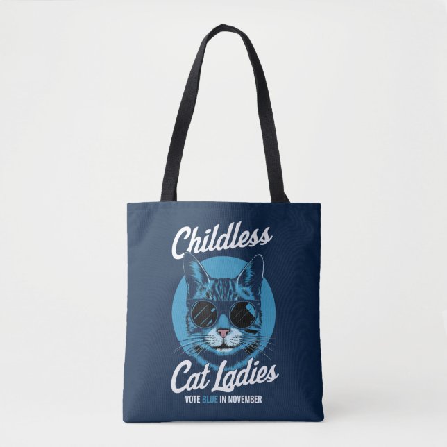 Childless Cat Ladies Vote Blue Democrats US 2024 Tote Bag (Front)