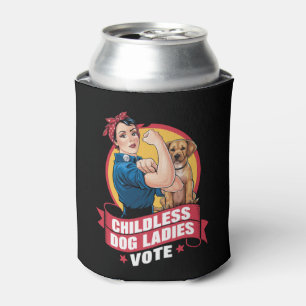 Childless Cat Ladies Vote Dog The Riveter Dog  Can Cooler