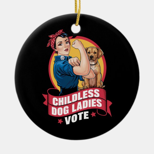 Childless Cat Ladies Vote Dog The Riveter Dog  Ceramic Tree Decoration (Front)