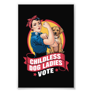 Childless Cat Ladies Vote Dog The Riveter Dog Photo Print