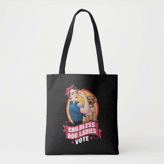 Childless Cat Ladies Vote Dog The Riveter Dog  Tote Bag (Front)