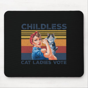 Childless Cat Ladies Vote Roise The Reveter Womens Mouse Mat