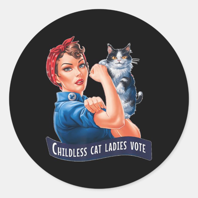 Childless Cat Ladies Vote Rosie  Classic Round Sticker (Front)