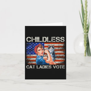 Childless Cat Ladies Vote Rosie The Riveter Electi Card