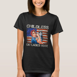 Childless Cat Ladies Vote Rosie The Riveter Electi T-Shirt