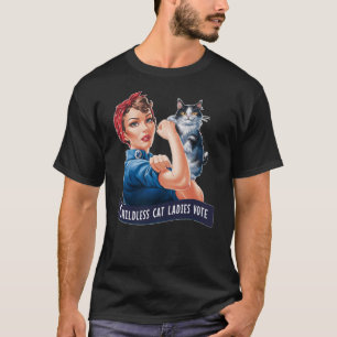 CHILDLESS CAT LADIES VOTE ROSIE THE RIVETER T-Shirt