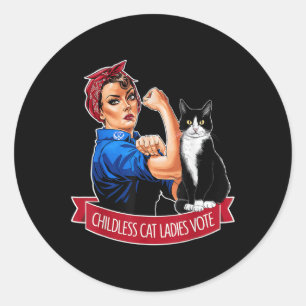 Childless Cat Ladies Vote Rosie The Riveter Women Classic Round Sticker