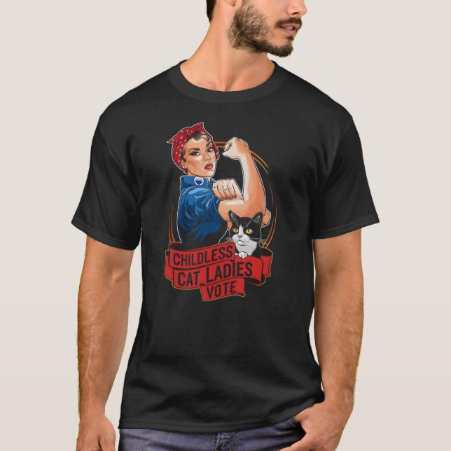 Childless Cat Ladies Vote Rosie The Riveter Womens T-Shirt (Front)