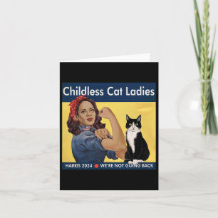 Childless Cat Ladies We're Not Going Back Harris 2 Card