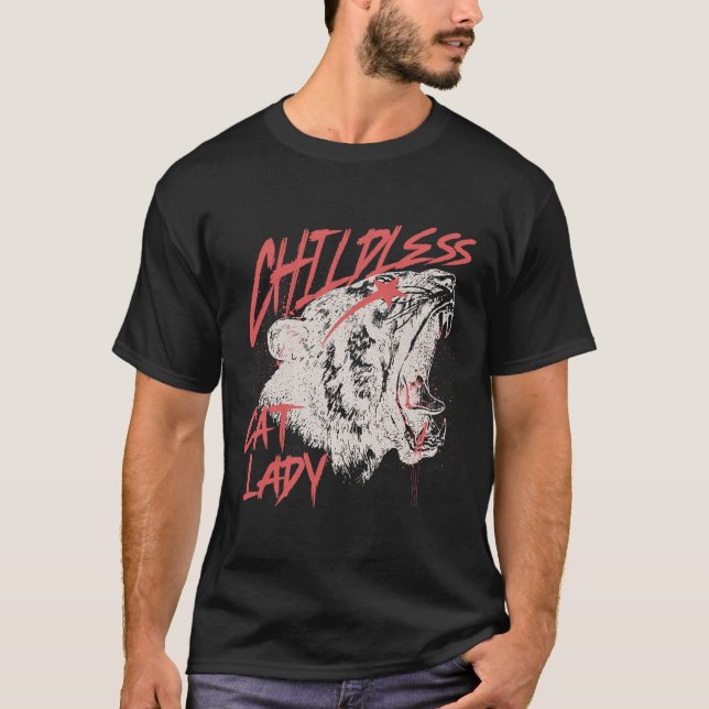 Childless Cat Lady 1  T-Shirt (Front)