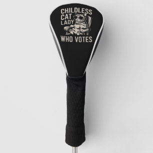 Childless Cat Lady 2024 Election Vote Kamala  Golf Head Cover