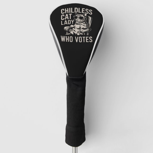 Childless Cat Lady 2024 Election Vote Kamala  Golf Head Cover (Front)