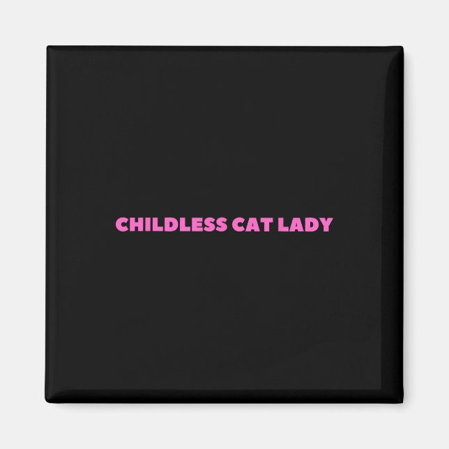 Childless Cat Lady 2024 Millennial  Magnet (Front)