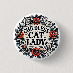 Childless Cat Lady 3 Cm Round Badge