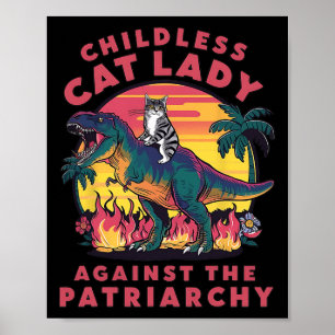 Childless Cat Lady Against The Patriarchy Cat Ridi Poster