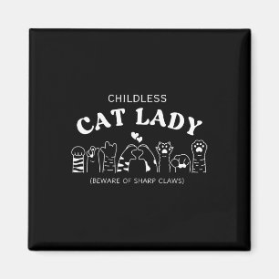Childless Cat Lady Beware Of Sharp Claws Magnet