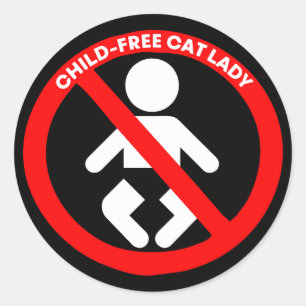 Childless Cat Lady Child-Free Classic Round Sticker