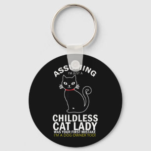 Childless Cat Lady _ Dog And Black Cat Owners Key Ring