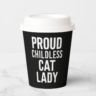 Childless Cat Lady for Cat Mum Women Cat Lady  Paper Cups