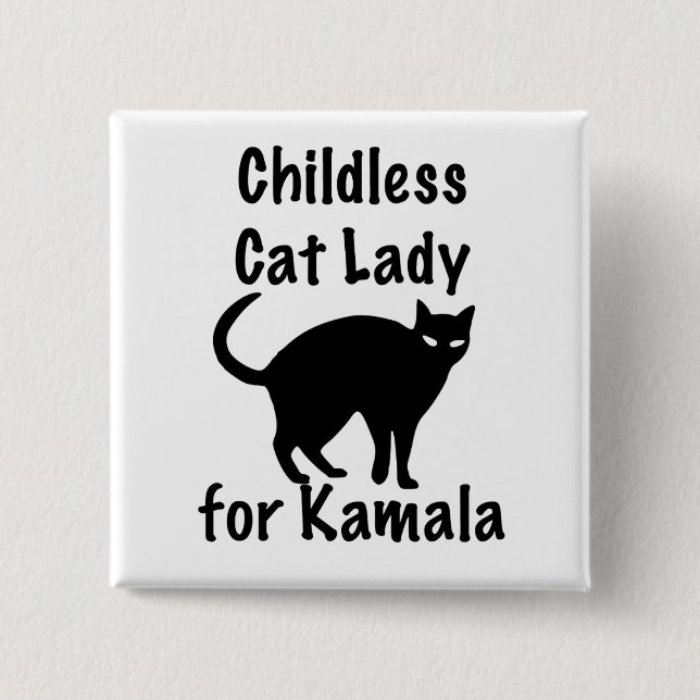 Childless Cat Lady for Kamala 15 Cm Square Badge (Front)