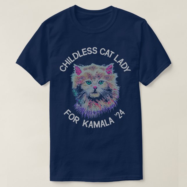 CHILDLESS CAT LADY FOR KAMALA HARRIS T-Shirt (Design Front)