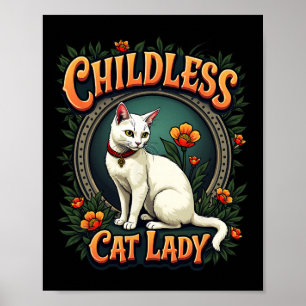 Childless Cat Lady Funny Cat Lover 1 Poster