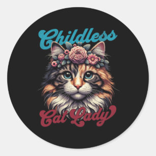 Childless Cat Lady Funny Cat Lover 3 Classic Round Sticker
