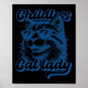 Childless Cat Lady Funny Cat Lover Poster