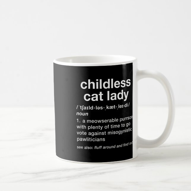 Childless Cat Lady Funny Dictionary Definition  Coffee Mug (Right)