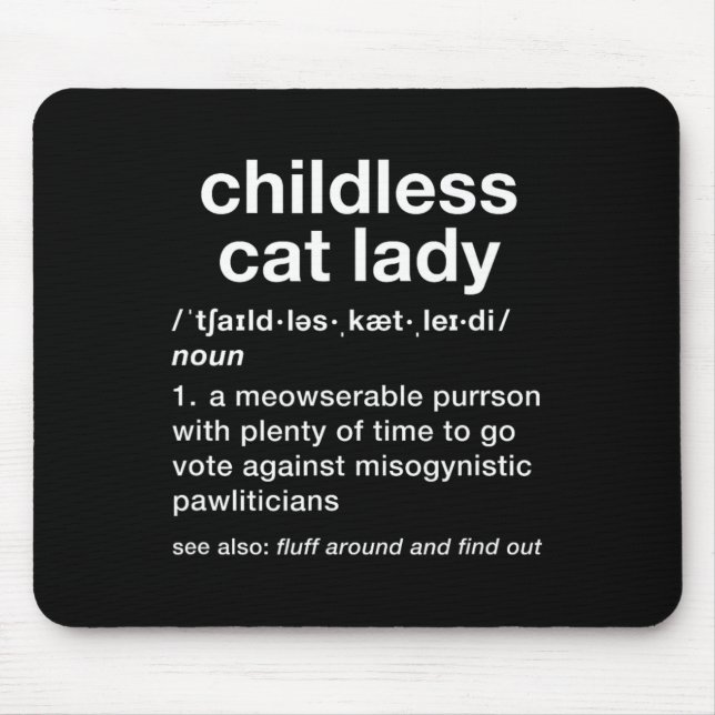 Childless Cat Lady Funny Dictionary Definition  Mouse Mat (Front)
