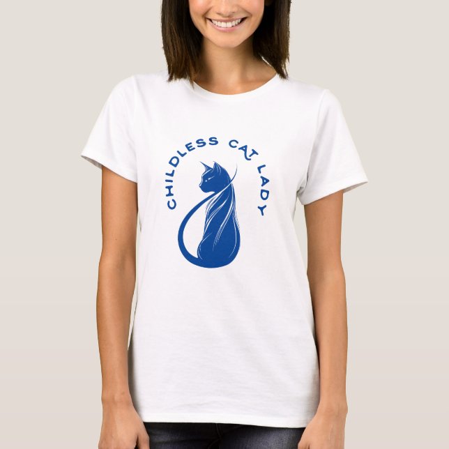 childless cat lady funny quote blue T-Shirt (Front)