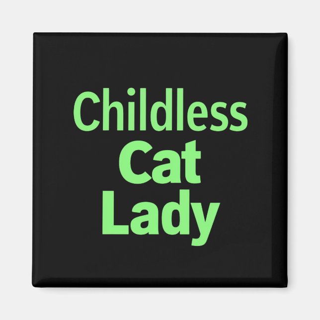 Childless Cat Lady Funny Vote 2024 Magnet (Front)