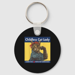 Childless Cat Lady Harris 2024 We're Not Going Bac Key Ring