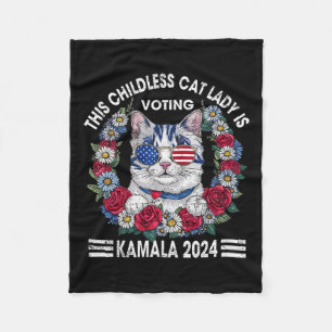 Childless Cat Lady Is Voting Kamala Harris 2024 Fleece Blanket