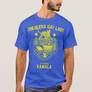 Childless Cat Lady is Voting Kamala T-Shirt