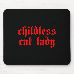 Childless Cat Lady Millennial 2024 Gothic Cute Tee Mouse Mat