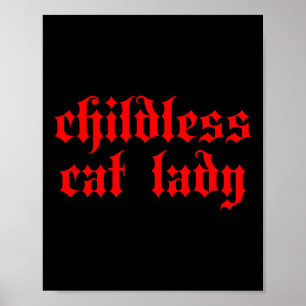 Childless Cat Lady Millennial 2024 Gothic Cute Tee Poster