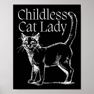 Childless Cat Lady  Poster