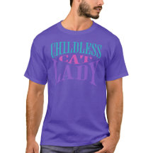 Childless Cat Lady T-Shirt