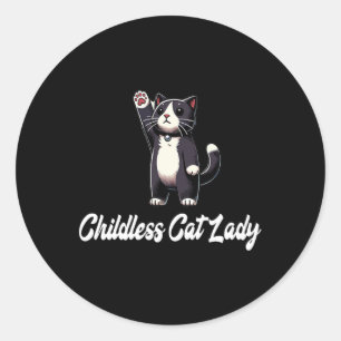 Childless Cat Lady -tuxedo Cat Raising Paw- Funny  Classic Round Sticker