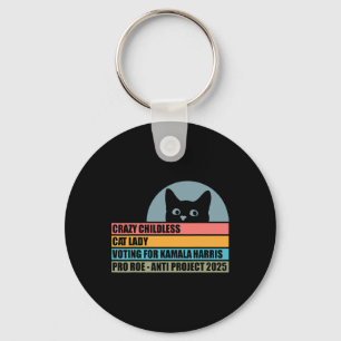 Childless Cat Lady Voting For Kamala Harris Key Ring
